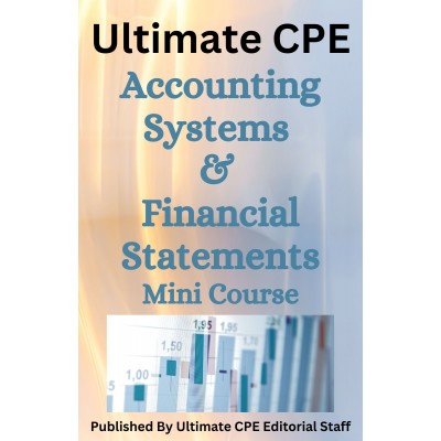 Accounting Systems and Financial Statements 2023 Mini Course